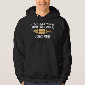 Never Underestimate An Old Man Appalachian Dulcime Hoodie