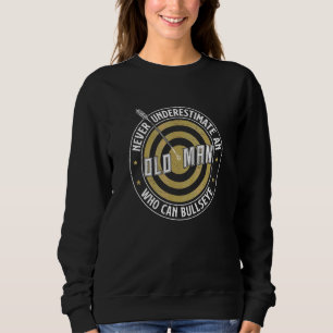 Never Underestimate An Old Man Archery For An Arc Sweatshirt
