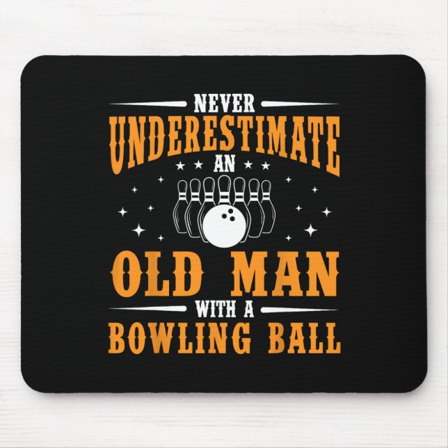 Never Underestimate An Old Man Bowling Ball Funny  Mouse Mat (Front)