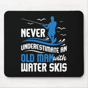 Never Underestimate An Old Man - Grandpa Water Ski Mouse Mat