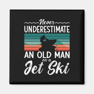 Never Underestimate An Old Man Jet Ski Jet Skiing  Magnet