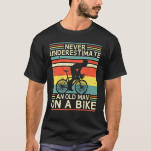 Never Underestimate An Old Man Love Bicycle T-Shirt