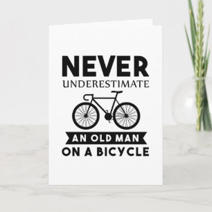 Never Underestimate an Old man on a Bicycle Card