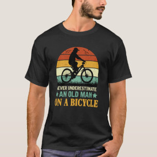 Never Underestimate An Old Man On A Bicycle Vintag T-Shirt