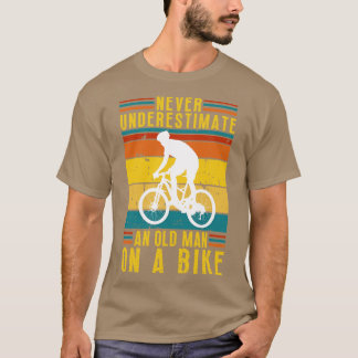 Never Underestimate an Old Man On a Bike 5 T-Shirt