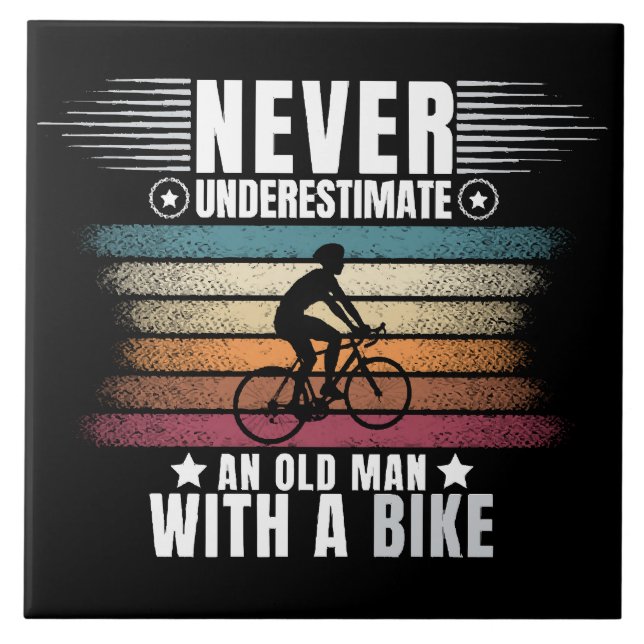 Never Underestimate An Old Man On A Bike Tile (Front)