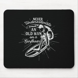 Never Underestimate An Old Man On A Surfboard-funn Mouse Mat