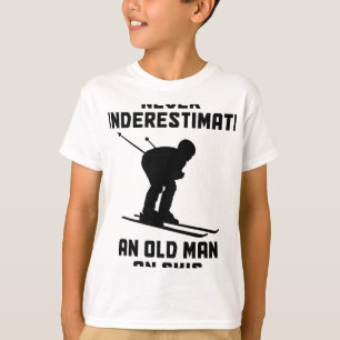 Never Underestimate An Old Man On Skis Funny Skiin T-Shirt