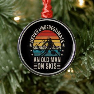 Never Underestimate An Old Man On Skis Retro Metal Tree Decoration
