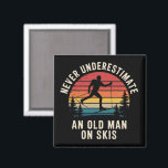 Never Underestimate an Old Man on Skis Skiing Trip Magnet<br><div class="desc">Never Underestimate an Old Man on Skis Retro Skiing Trip Funny Snow Skier</div>