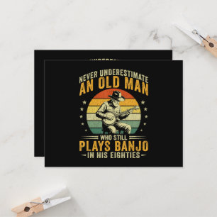 Never Underestimate An Old Man Plays Banjo Invitation