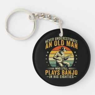Never Underestimate An Old Man Plays Banjo Key Ring