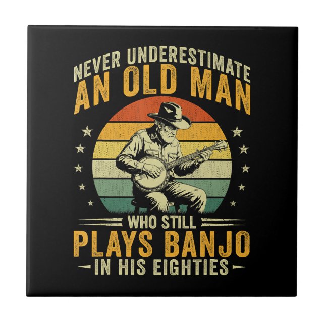 Never Underestimate An Old Man Plays Banjo Tile (Front)