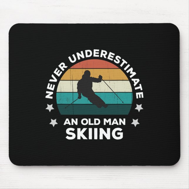 Never Underestimate An Old Man Skiing Fun Snow Slo Mouse Mat (Front)