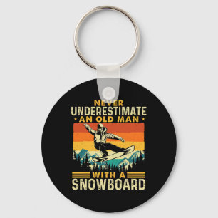 Never Underestimate An Old Man - Snowboarding Snow Key Ring