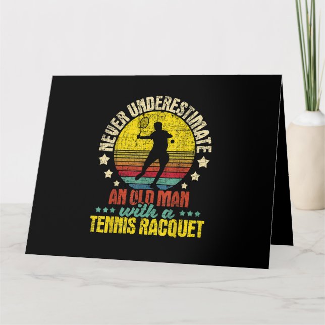 Never Underestimate An Old Man - Tennis Racket Spo Card (Front)