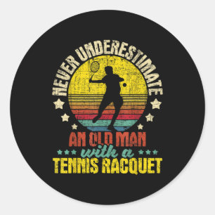 Never Underestimate An Old Man - Tennis Racket Spo Classic Round Sticker