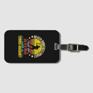 Never Underestimate An Old Man - Tennis Racket Spo Luggage Tag
