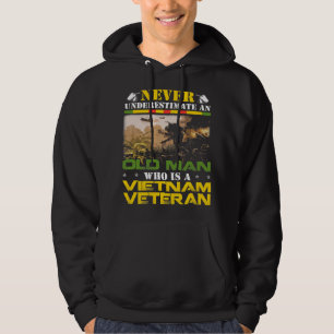 Never Underestimate an OLD MAN Vietnam Veteran Fat Hoodie
