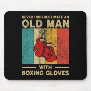 Never Underestimate An Old Man Vintage Boxing Glov Mouse Mat