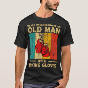 Never Underestimate An Old Man Vintage Boxing Glov T-Shirt