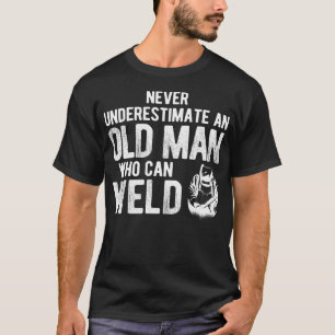 Never Underestimate An Old Man Who Can T-Shirt