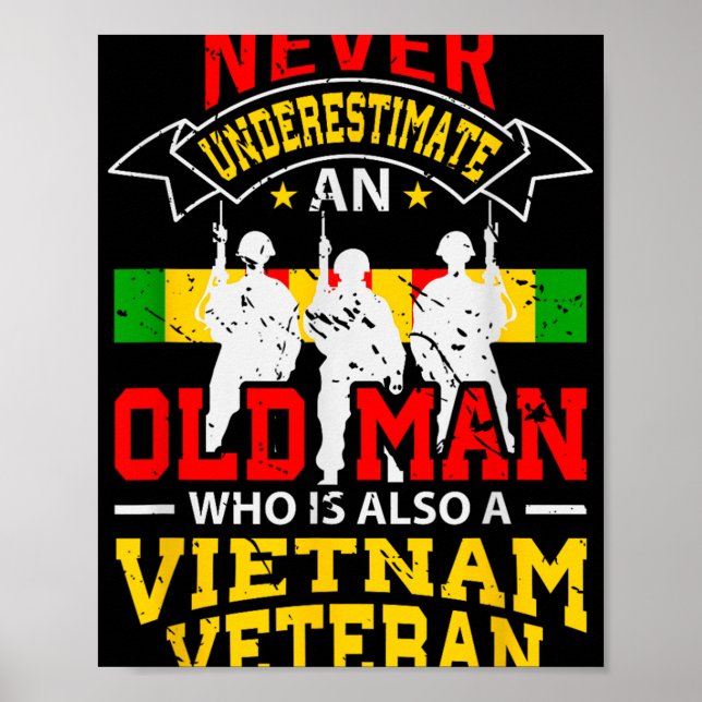 Never Underestimate An Old Man Who Is Also A Vietn Poster (Front)