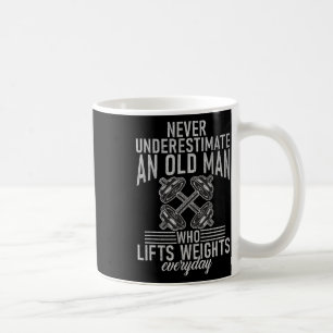 Never Underestimate An Old Man Who Lift Weights Bo Coffee Mug