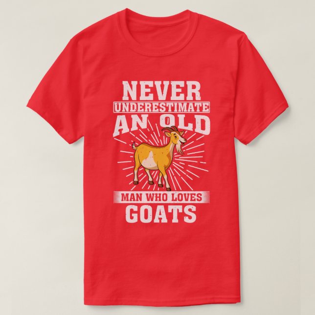 Never Underestimate An Old Man Who Loves Goats T-Shirt (Design Front)
