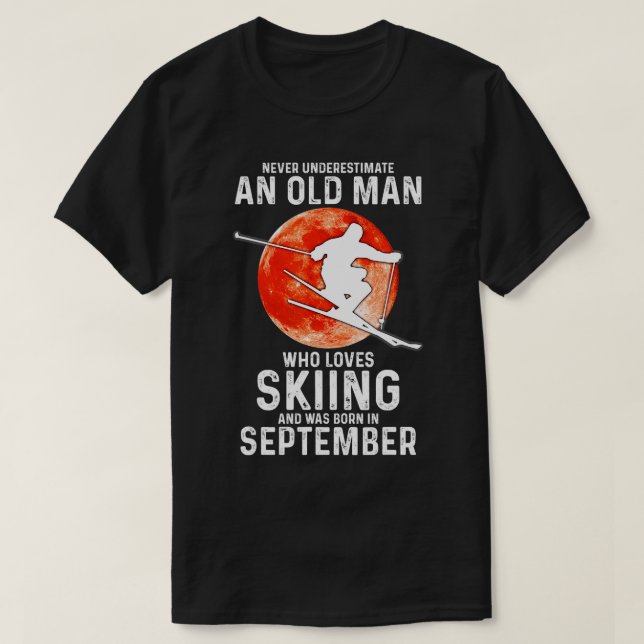 Never Underestimate An Old Man Who Loves Skiing Se T-Shirt (Design Front)