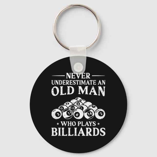 Never Underestimate An Old Man Who Plays Billiards Key Ring (Front)