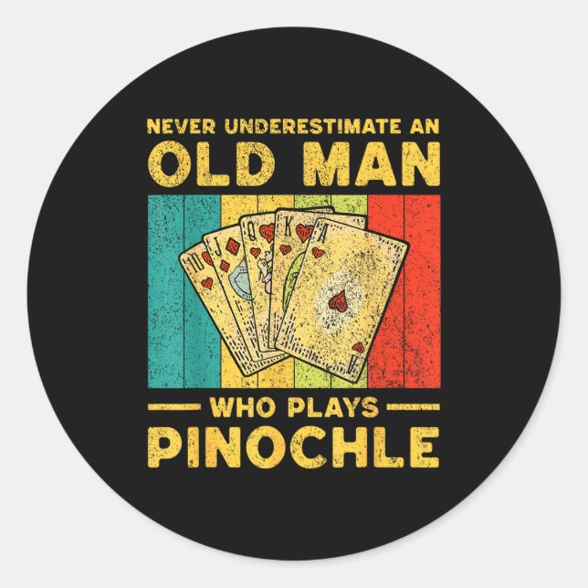 Never Underestimate An Old Man Who Plays Nochle No Classic Round Sticker (Front)
