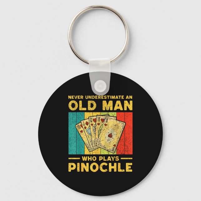 Never Underestimate An Old Man Who Plays Nochle No Key Ring (Front)