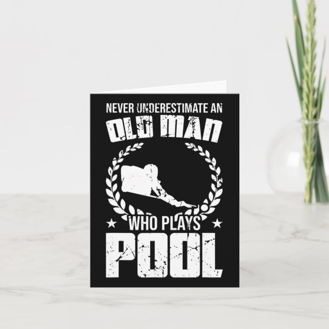 Never Underestimate An Old Man Who Plays Pool Bill Card (Front)