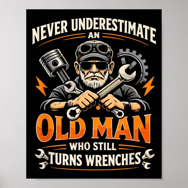 Never Underestimate an Old Man Who Still Turns Poster (Front)