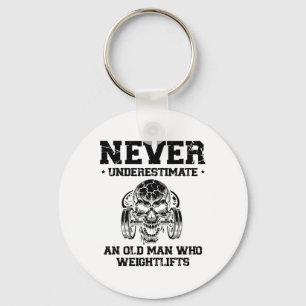 Never Underestimate An Old Man Who Weightlifts Key Ring