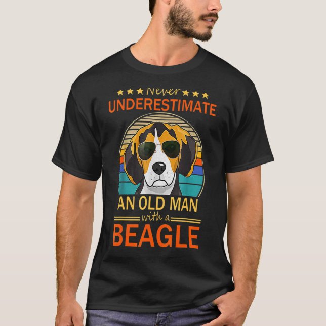 Never Underestimate An Old Man With A Beagle T-Shirt (Front)