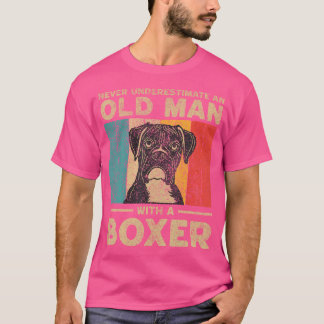 Never Underestimate An Old Man With A Boxer T-Shirt