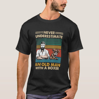 Never Underestimate An Old Man With A Boxer T-Shirt