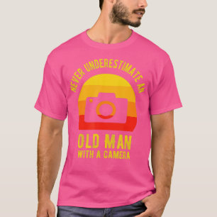 Never Underestimate An Old Man With A Camera Photo T-Shirt