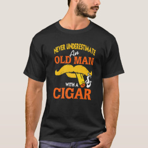 Never Underestimate An Old Man With A Cigar Presen T-Shirt
