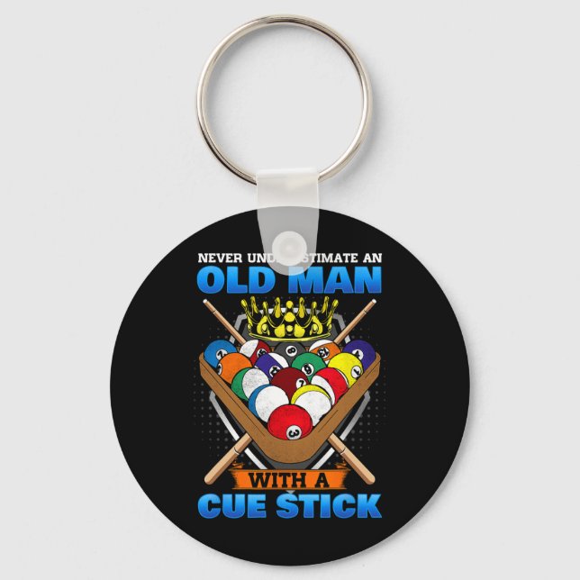 Never Underestimate An Old Man With A Cue Stick I  Key Ring (Front)