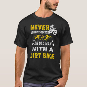 Never Underestimate An Old Man With A Dirt Bike M T-Shirt