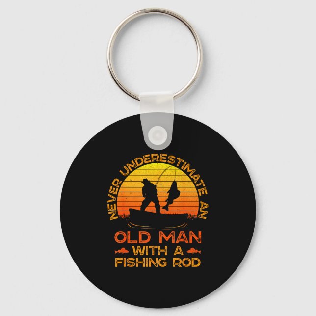 Never Underestimate An Old Man With A Fishing Rod  Key Ring (Front)