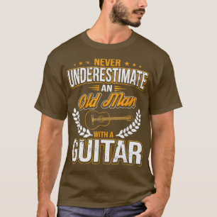 Never underestimate an old man with a guitar 2 T-Shirt