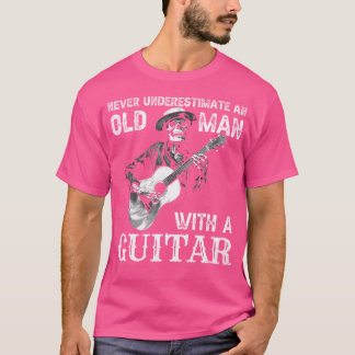 Never Underestimate An Old Man With A Guitar Funny T-Shirt