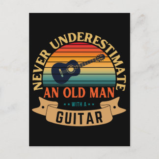 Never underestimate an old man with a guitar postcard