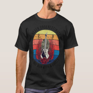 Never Underestimate An Old Man With A Guitar T-Shirt