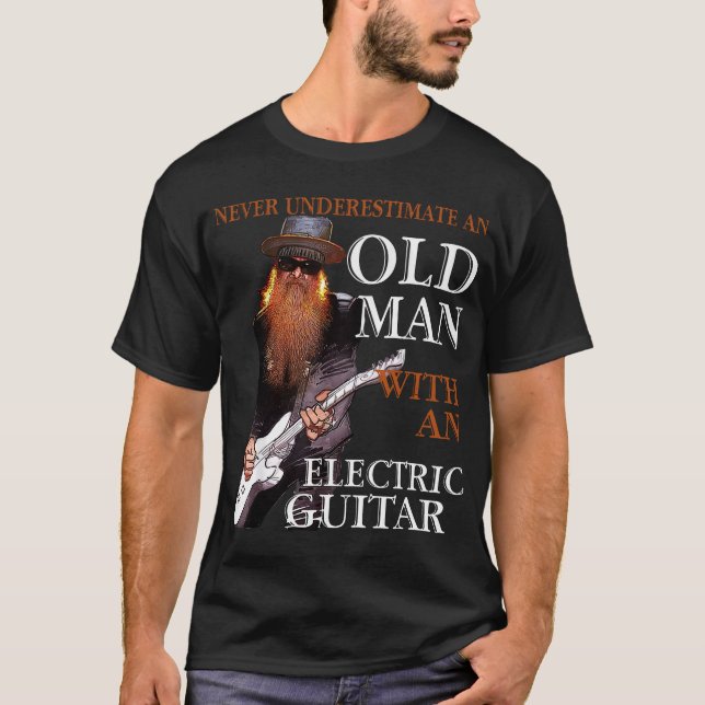Never Underestimate An Old Man With A Guitar T-Shirt (Front)