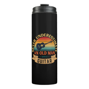 Never underestimate an old man with a guitar thermal tumbler